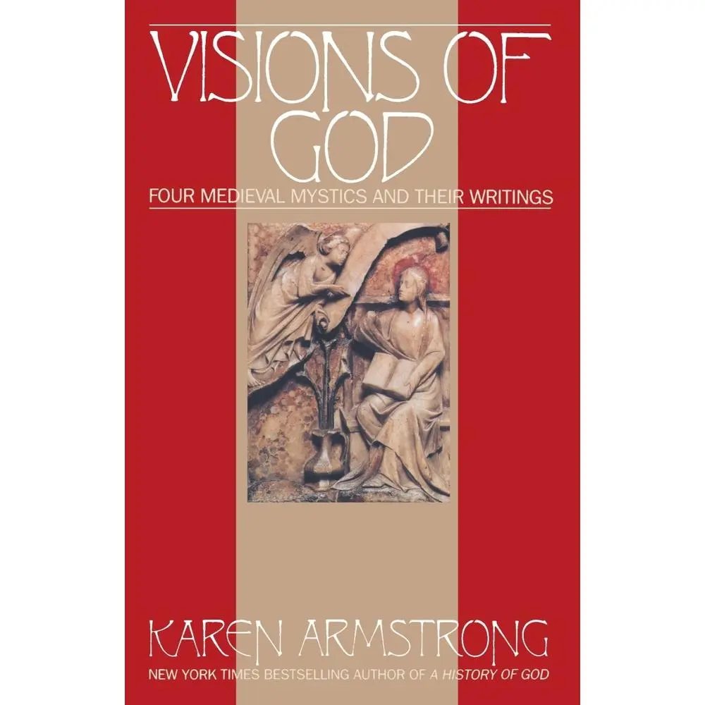USED-Visions Of God: Four Medieval Mystics and Their Writings by Armstrong, Karen (Paperback)