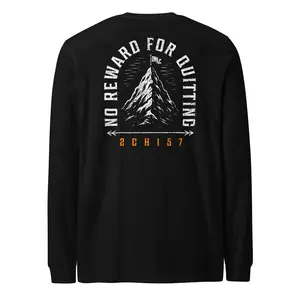 No Reward For Quitting Long Sleeve Tee