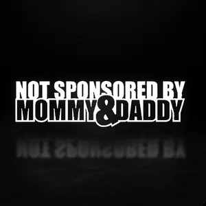 Not Sponsored By Mommy and Daddy Vinyl Decal