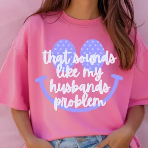 Husbands Problem T-shirt, Comfort Colors, That sounds like my Husbands Problem Shirt, Graphic shirt, Smiley Face Shirt, The world is better tee, Comfort Colors Graphic Shirt, Womens Trendy Tee, Smiley Star Trendy y2k