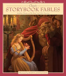 Classic Storybook Fables: Including "Beauty and the Beast" and Other Favorites