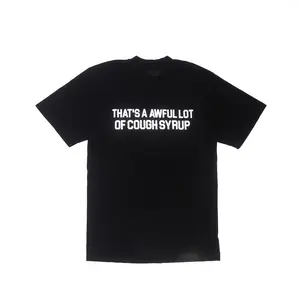 That's A Awful Lot Of Cough Syrup Tee Men Women Oversized Streetwear T-Shirt Y2K Aesthetic Graphic Top Retro Hip Hop Urban Fashion Short Sleeve Black
