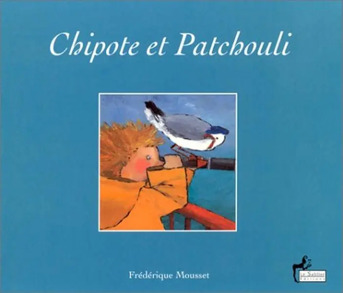 USED-Chipote et Patchouli by Frederique Mousset (Paperback)