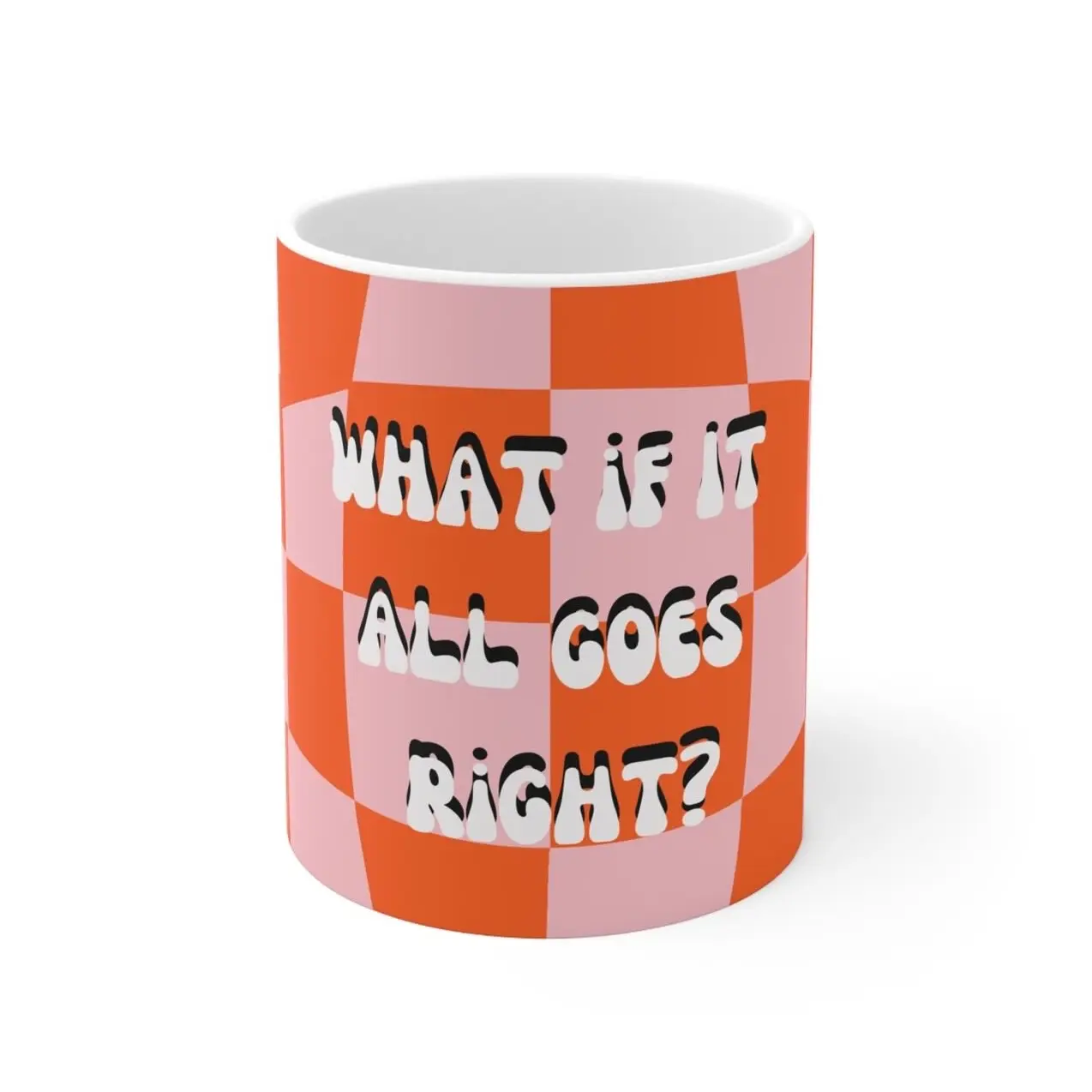 What if it All Goes Right? Inspirational Checkered Print Mug
