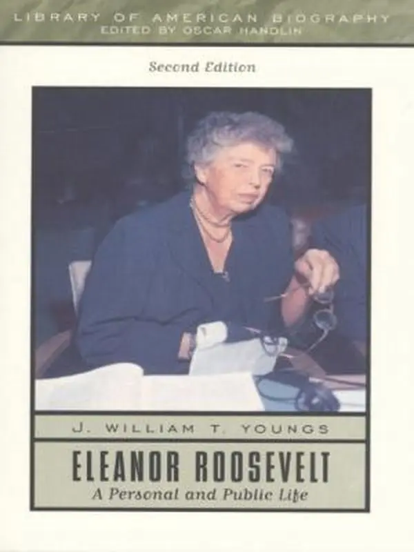 USED-Eleanor Roosevelt: A Personal and Public Life (2nd Edition) by J. William T. Youngs (Paperback)