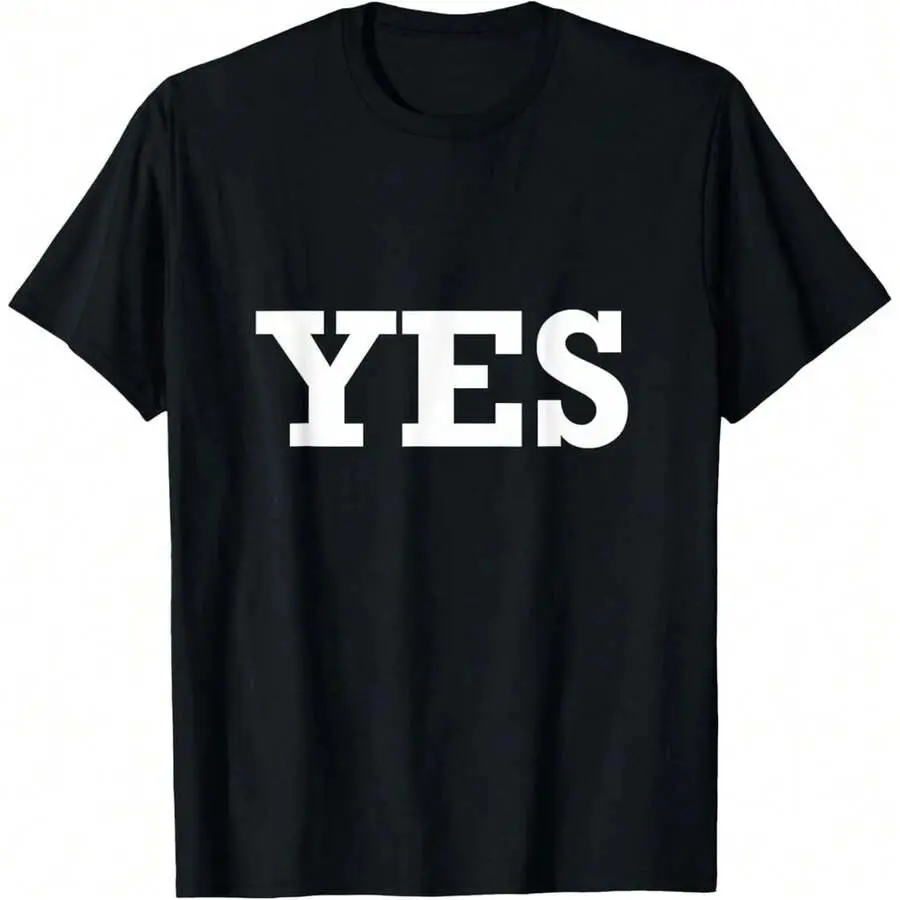 T-Shirt That Says Yes