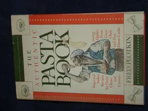 USED-The Authentic PASTA Book by Fred Plotkin (Unknown)