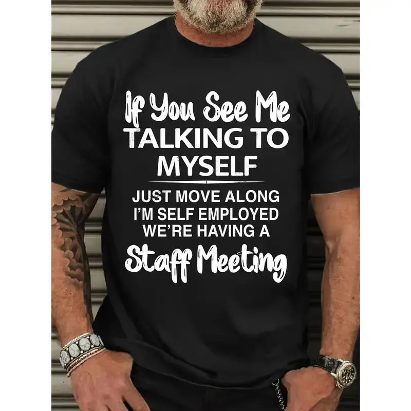 Plus Size Men's Short Sleeve Graphic Print "If You See Me Talking to Myself" T-shirt for Summer, Outdoor Sports Tees
