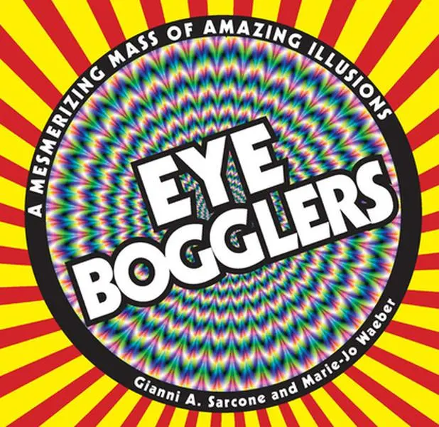 USED-Eye Bogglers: A Mesmerizing Mass of Amazing Illusions by Waeber, Marie-Jo (Paperback)