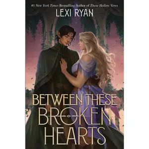Between These Broken Hearts by Lexi Ryan [Hardback Book]
