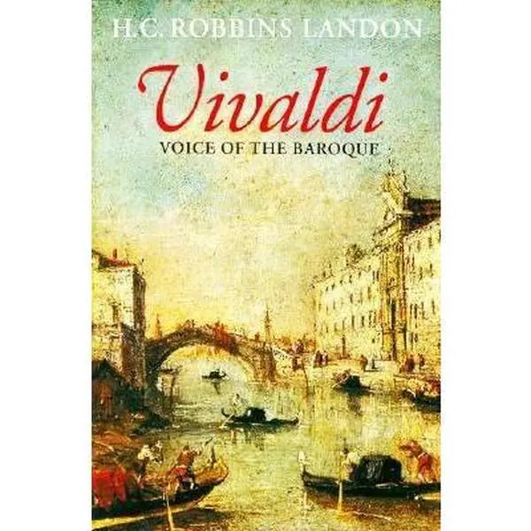 USED-Vivaldi: Voice of the Baroque by H. C. Robbins Landon (Hardcover)