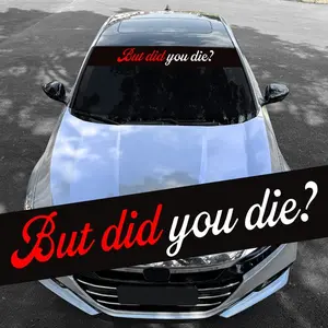 1Roll But Did You Die? 51.18in Car Windshield Stickers, with Black Background, Movie Theme, Suitable for Modified Vehicles, Trucks, and SUV Windscreens, Self-Adhesive, Sun-Blocking, Waterproof Vinyl Decals, Windshield Banners