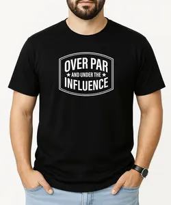 Over Par and Under The Influence Shirt for Men - Funny Mens T-Shirt for Him - Humorous Dad Graphic Tee - Gift for Husband, Boyfriend - Birthday Gift for Golfer