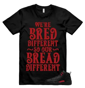 Bread Different Shirt To Match 12 Bloodline Varsity Red University 2026, 12 Bloodline Sneaker Matching Shirt, Jordan Match Tee, Cotton Unisex Graphic T-Shirt