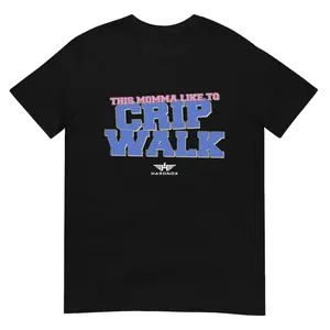 "THIS MOMMA LIKE TO CRIP WALK" T-Shirt