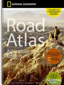 National Geographic Road Atlas 2025: Adventure Edition [United States, Canada, Mexico] -- National Geographic Maps, Paperback