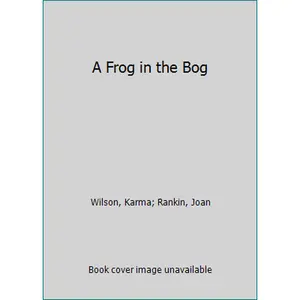 USED Book - A Frog in the Bog by Wilson, Karma (Paperback) - english
