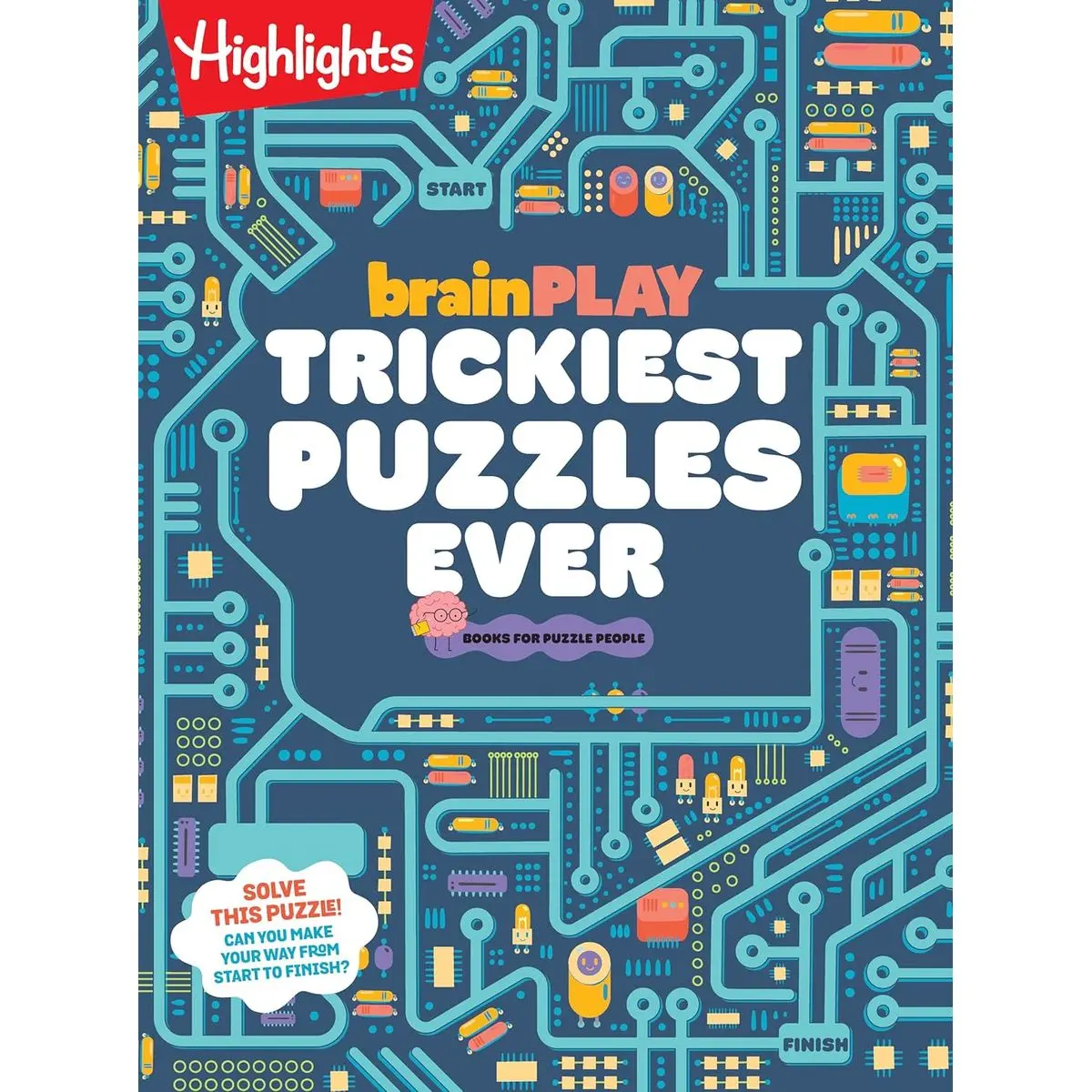 brainPLAY Trickiest Puzzles Ever: Book of Perplexing Brain Teasers, Logic Puzzles, Riddles, Thinking Games and More Problem Solving Fun for Kids 7 and Up (brainPLAY Puzzle Books) Paperback – August 6, 2024