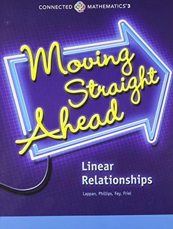 USED-Connected Mathematics 3 Student Edition Grade 7 Moving Straight Ahead: Linear Relationships Copyright 2014 by Tim (Paperback)