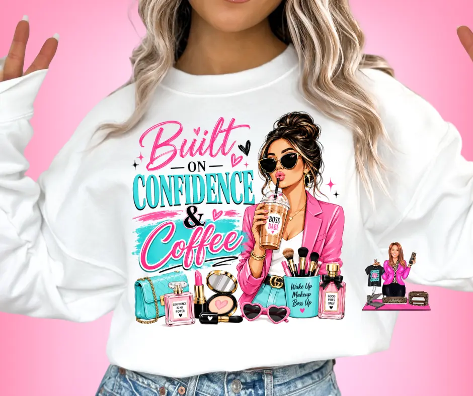 BUILT WITH CONFIDENCE DTF TRANSFER