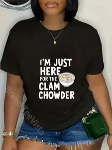 100% Cotton I'm Just Here For The Clam Chowder Soup Meme Clam Chowder T-Shirt