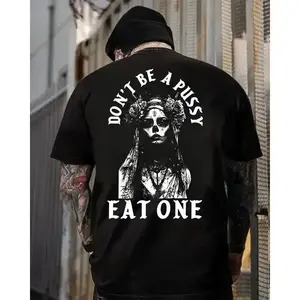 Don’t Be a Pussyy Eat One Hoodie – Dark Humor Skull Queen T Shirt for Men – Savage Attitude Graphic Sweatshirt