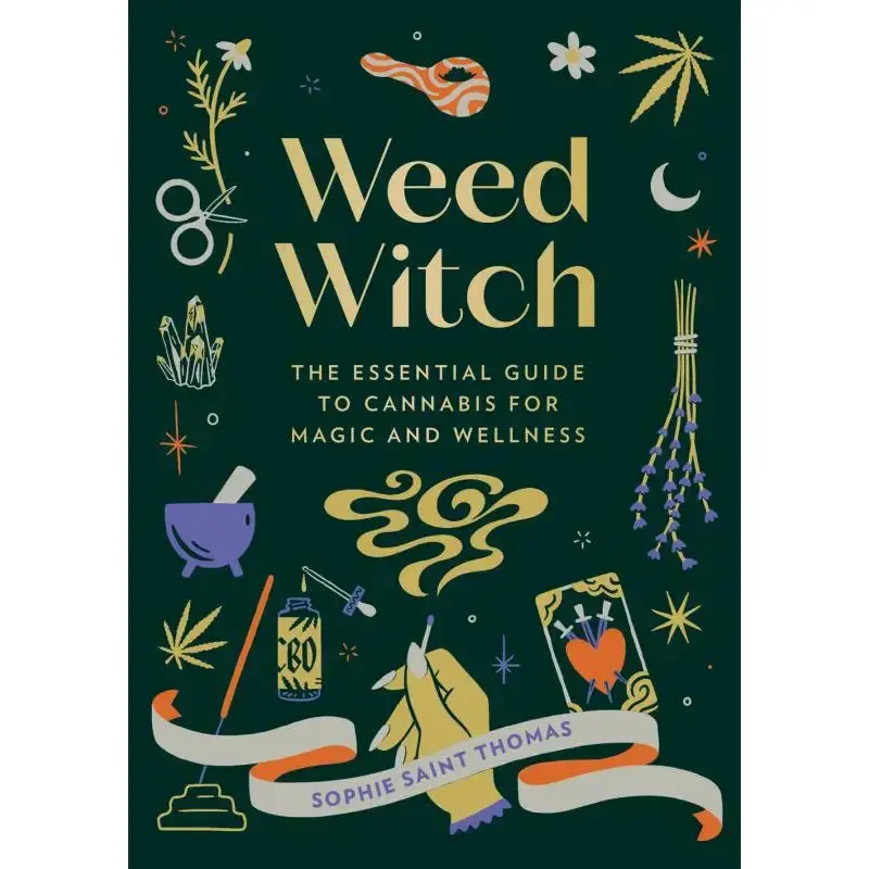 Weed Witch: Comprehensive Magic-Focused Guidebook - Cannabis For Magick, Spells & Witchcraft, Advanced Techniques for Literature Enthusiasts