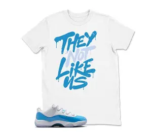 AJ11 Low Uni Blue White Matching T Shirt, They Not Like US Graphic Shirt, 90s Hip Hop Tee, Gift For Women and Man, Unisex T-Shirt, Sneaker Head Gift