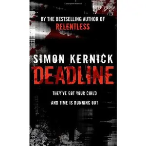 USED-Deadline by Simon Kernick (Unknown)