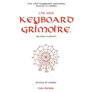 USED-GT10 - The Mini Keyboard Grimoire - Scales and Modes by Adam Kadmon (Paperback)