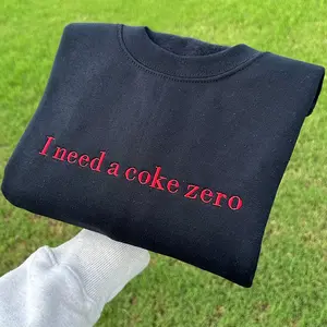 Embroidered I Need a Coke Zero Sweatshirt, Funny Minimalist Viral Crewneck Sweatshirt, Trendy Cola Lover Gift Sweater
