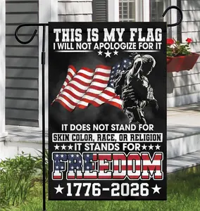 This Is My Flag I Will Not Apologize For It Garden Flag, American Pride Flag, Stands For Freedom House Flag, 1776 - 2026 Outdoor Yard Decor, Patriotic USA Anniversary Banner, Independence Day Gift