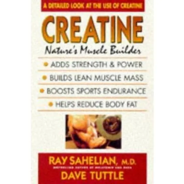 USED Book - Creatine: Nature's Muscle Builder by Ray Sahelian (Paperback) - english