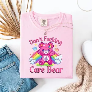 Don't Fuc*ing Care Bear Shirt , Women Graphic Tee, Mother's Day Tee, Gift For Her