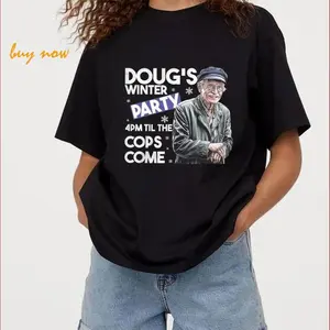 Dougs Winter Party tshirt, 4 PM Until The Cops Arrive Sweatshirt, Trendy Viral Winter tee, Doug's Winter Celebration, Trendy