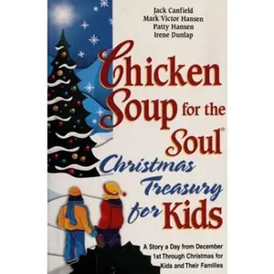 USED-Chicken Soup for the Soul Christmas Treasury for Kids A Story a Day from December 1st Through Christmas for Kids and Their Families (2003-11-05) by Jack Canfield (Hardcover)