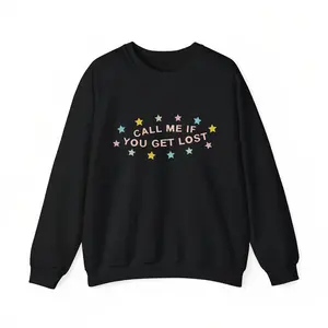 100% Call Me If You Get Lost Printed Long Sleeve Sweatshirt – Gift Ready