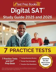 Digital SAT Study Guide: Practice Tests and SAT Prep Book: [Updated for the New Exam Outline] (SAT Exam Prep)