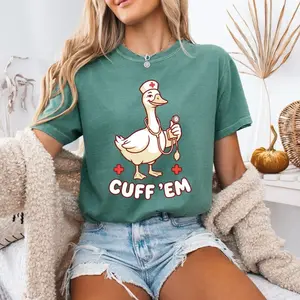 Cuff Em Nurse Shirt, Funny Goose Nurse Tee,  RN Shirt, Nurses Week Gift, Silly Goose Nurse Appreciation C