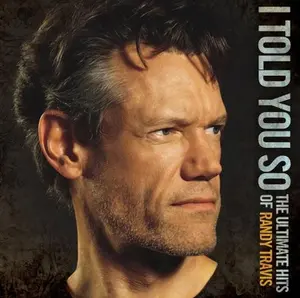Randy Travis - I Told You So: The Ultimate Hits of Randy Travis  [COMPACT DISC - CD]