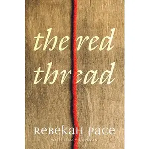 USED-The Red Thread by Pace, Rebekah (Paperback)