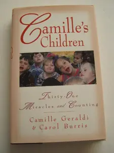 USED-Camille's Children: 31 Miracles and Counting by Camille Geraldi (Hardcover)