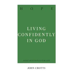 USED Book - Hope: Living Confidently in God by Crotts, John (Paperback) - english