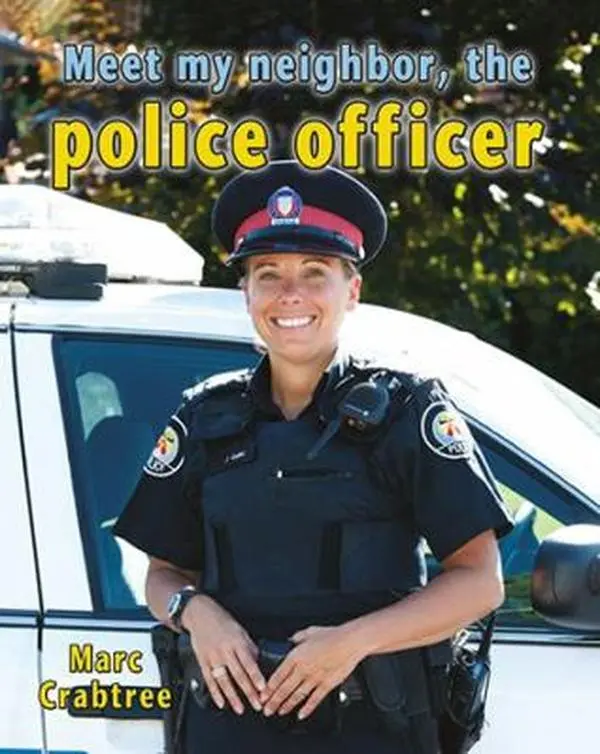 USED-Meet My Neighbor, the Police Officer by Crabtree, Marc (Paperback)