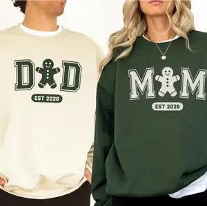 DAD Est 2026 Sweatshirt, MOM Est 2026 Sweatshirt - Matching Christmas Mom Dad Shirts, Gingerbread Cookie Family Set, Custom Est Date Sweatshirt, New Mom Dad Pregnancy Reveal Tee