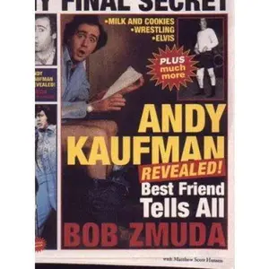 USED-Andy Kaufman Revealed!: Best Friend Tells All by Bob Zmuda (Hardcover)