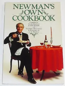 USED-Newman's Own Cookbook: A Veritable Cornucopia of Recipes, Food Talk, Trivia, and Newman's Pearls of Wisdom by Paul Newman (Paperback)
