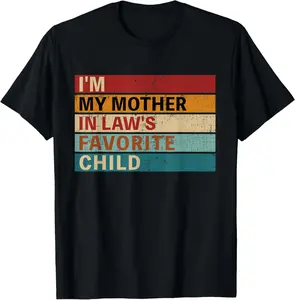 Mother-in-laws favorite child for son-in-law daughter-in-law T-Shirt