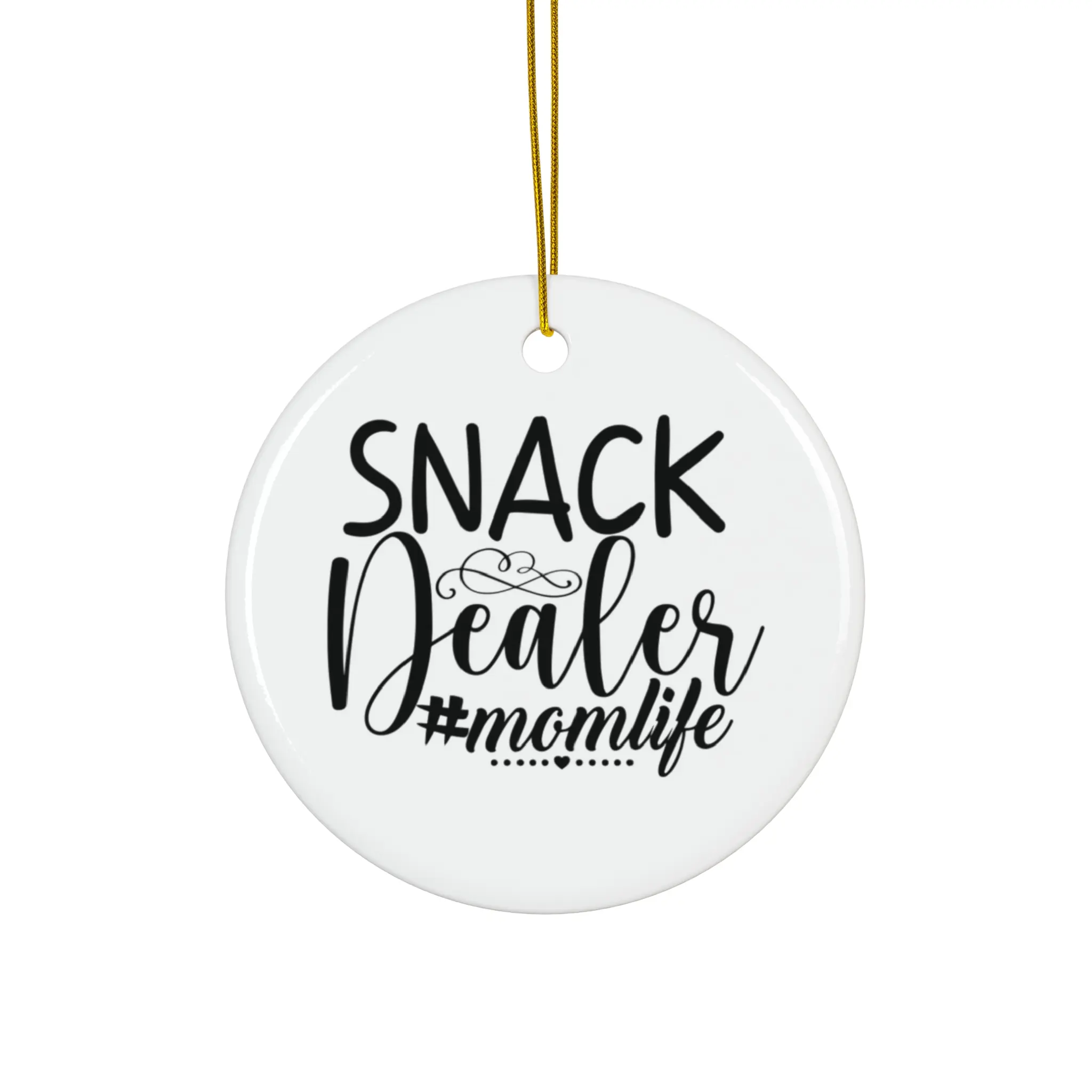 SNACK DEALER #MOMLIFE ORNAMENT, CHRISTMAS DECORATIONS, 3 INCHES CIRCLE ORNAMENT, CERAMIC ORNAMENT