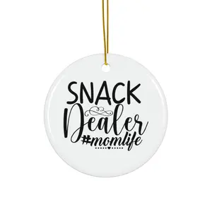 SNACK DEALER #MOMLIFE ORNAMENT, CHRISTMAS DECORATIONS, 3 INCHES CIRCLE ORNAMENT, CERAMIC ORNAMENT